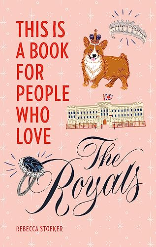 This Is a Book for People Who Love the Royals von Running Press Adult