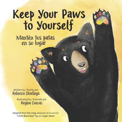 Keep Your Paws to Yourself: Mantén Tus Patas En Su Lugar von Bookbaby
