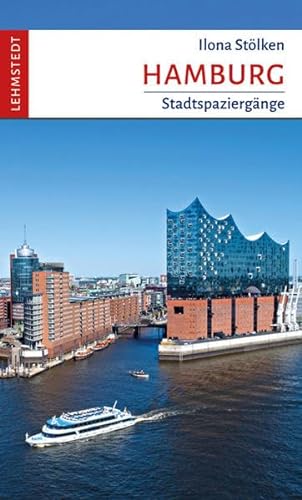 Hamburg: Stadtspaziergänge von Lehmstedt Verlag