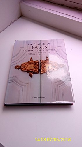 La Magie de Paris: Intérieurs d'exception von MERCATOR