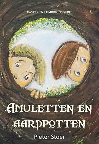Amuletten en aardpotten (Kasper en Lumbricus) von Uitgeverij Elikser