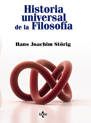 Historia universal de la Filosofía (Filosofía - Filosofía y Ensayo) von Tecnos
