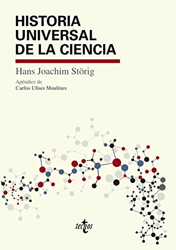 Historia universal de la ciencia : Kleine Weltgeschichte der Wissenschaft (Filosofía - Filosofía y Ensayo) von Tecnos