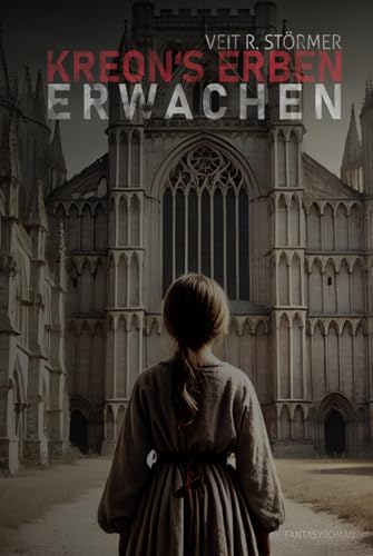 Kreons Erben – Erwachen