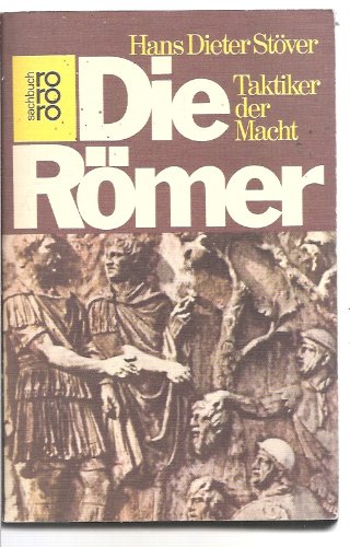 Die Römer: Taktiker der Macht