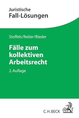 Fälle zum kollektiven Arbeitsrecht (Juristische Fall-Lösungen)