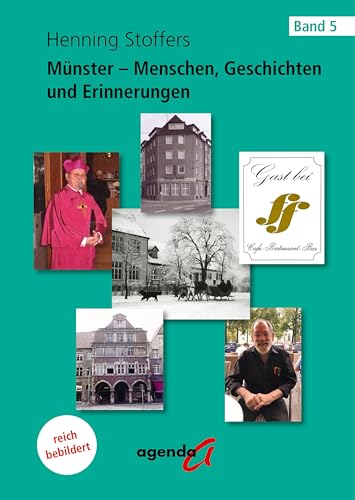 Münster - Menschen, Geschichten und Erinnerungen: Band 5 von agenda Münster