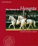 Die Heimat der Hengste: 175 Jahre Warendorfer Landgestüt von Landwirtschaftsvlg Münster