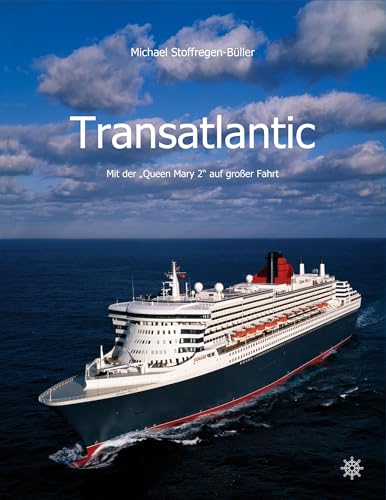 Transatlantic: Mit der Queen Mary 2 auf großer Fahrt