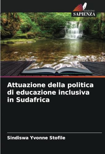 Attuazione della politica di educazione inclusiva in Sudafrica von Edizioni Sapienza