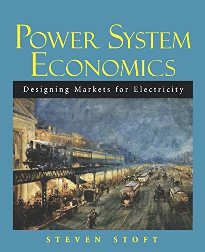 Power System Economics: Designing Markets for Electricity von Wiley