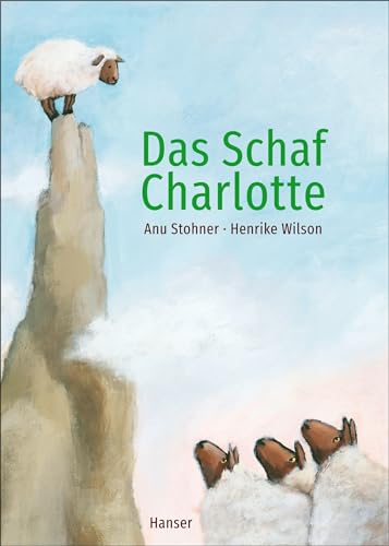 Das Schaf Charlotte (Pappbilderbuch) von Carl Hanser Verlag GmbH & Co. KG