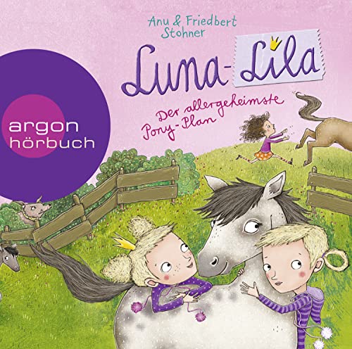 Luna-Lila - Der allergeheimste Pony-Plan Luna-Lila - Der allergeheimste Pony-Plan