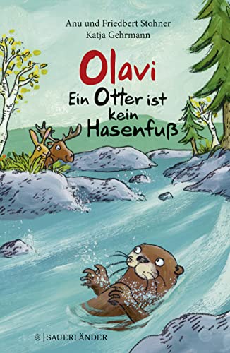 Olavi – Ein Otter ist kein Hasenfuß von FISCHERVERLAGE