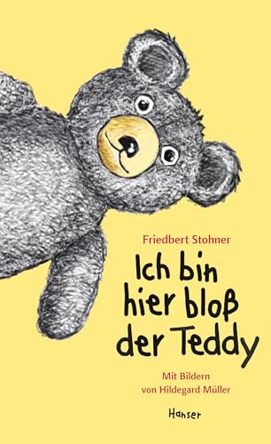 Ich bin hier bloß der Teddy von Hanser, Carl GmbH + Co.