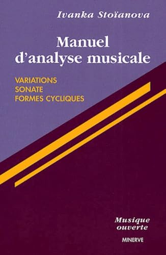 Manuel d'Analyse Musicale T. 2, les formes symphoniques Manuel d'Analyse Musicale T. 2, les formes symphoniques von MINERVE