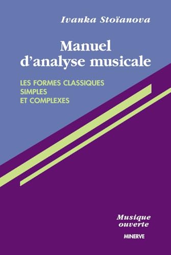 Manuel d'analyse musicale : les formes classiques simples et complexes: Le son dans les arts plastiques contemporains Manuel d'analyse musicale : les formes classiques simples et complexes: Le son dans les arts plastiques contemporains von MINERVE