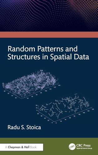 Random Patterns and Structures in Spatial Data von Chapman & Hall/CRC