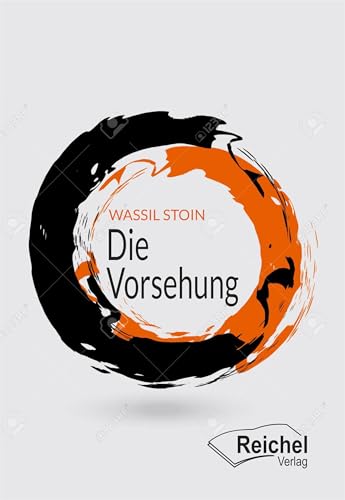 Die Vorsehung Die Vorsehung von Reichel Verlag