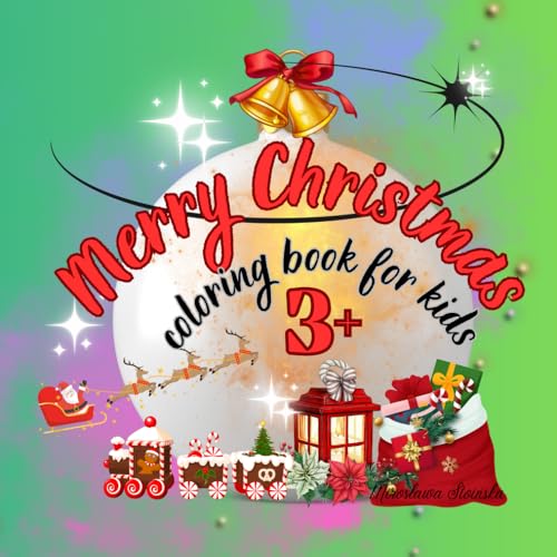 Merry Christmas: A festive Christmas coloring book filled with holiday cheer for children aged 3 and up. Merry Christmas: A festive Christmas coloring book filled with holiday cheer for children aged 3 and up. von Independently published