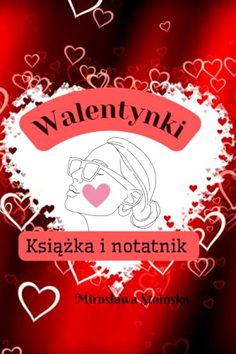 Walentynki: Miłość w każdym zdaniu.Książka idealna na walentynki dla wszystkich miłośników romansów.To lektura, która poruszy serce i sprawi, że walentynki będą jeszcze bardziej magiczne. von Independently published