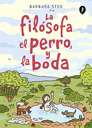 La filósofa, el perro y la boda / The Philosopher, the Dog and the Wedding: The Story of the Infamous Female Philosopher Hipparchia (Salamandra Graphic)