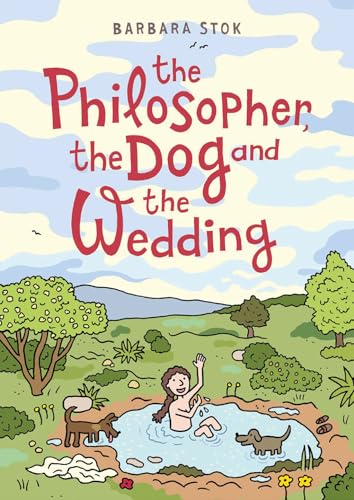 The Philosopher, the Dog and the Wedding: The story of one of the first female philosophers von Abrams & Chronicle Books