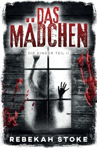 DAS MÄDCHEN (Die Kinder, Band 2)