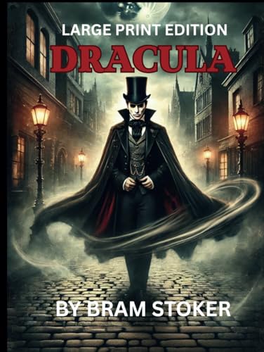 DRACULA: Classic gothic Vampire horror ( LARGE PRINT EDITION) von Independently published