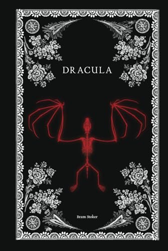 DRACULA: Dracula By Bram Stoker DRACULA: Dracula By Bram Stoker von Independently published