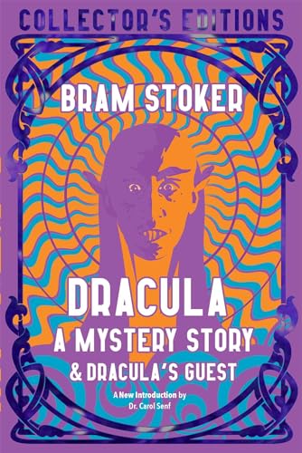Dracula, a Mystery Story & Dracula's Guest (Flame Tree Collectors' Editions)