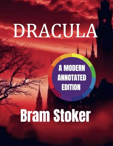 Dracula (A Modern Annotated Edition) von Independently published