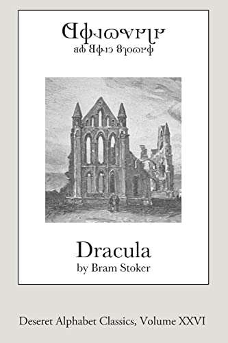 Dracula (Deseret Alphabet Edition) (Deseret Alphabet Classics, Band 26) von CREATESPACE