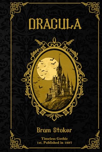 Dracula (Timeless Gothic – A Timeless Reads Collection Series) von Independently published