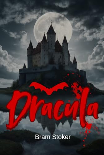 Dracula (deutsche Übersetzung): Vampirthriller und zeitloser Horrorklassiker von Independently published