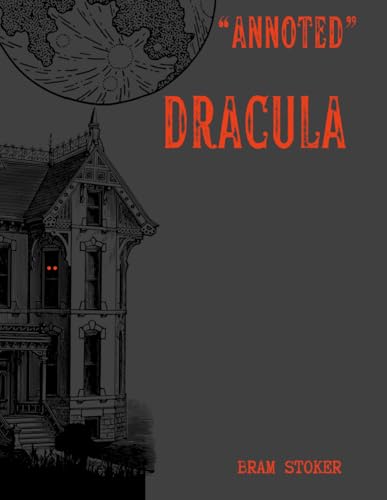 Dracula {Annoted} Dracula {Annoted} von Independently published
