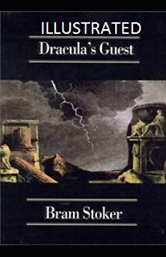 Dracula's Guest Illustrated Dracula's Guest Illustrated
