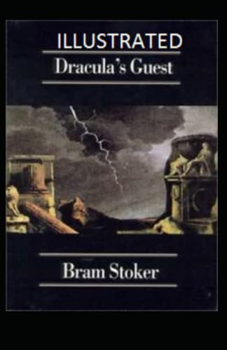 Dracula's Guest Illustrated Dracula's Guest Illustrated