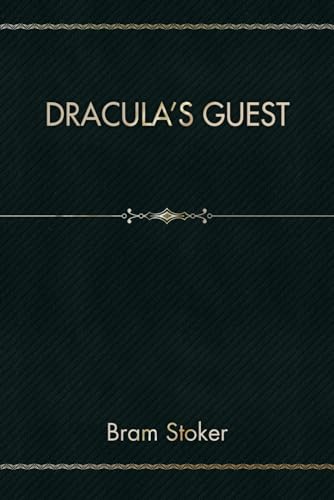 Dracula's Guest von Independently published