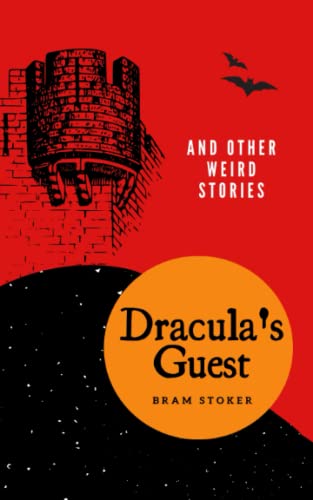 Dracula's Guest: And Other Weird Stories, Classic Horror Short Stories