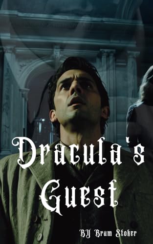 Dracula's Guest: and Other Weird Stories,Short Stories of Classic Horror