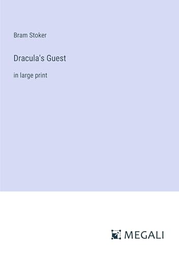 Dracula's Guest: in large print von Megali Verlag