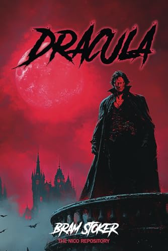 Dracula: A Gothic Horror Classic of Vampires, Mystery, and Terror Dracula: A Gothic Horror Classic of Vampires, Mystery, and Terror von Independently published