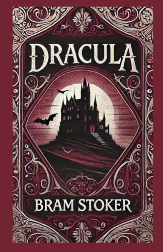 Dracula: A Gothic Tale of Terror, Mystery, and Immortality Dracula: A Gothic Tale of Terror, Mystery, and Immortality von Independently published