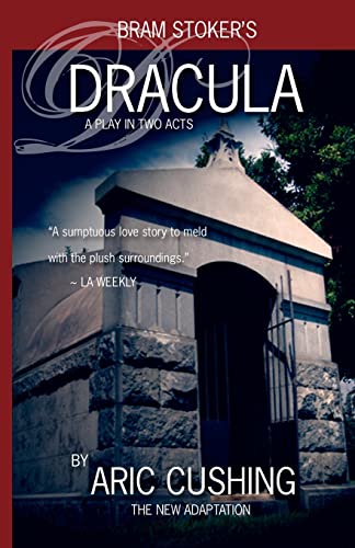 Dracula: A Play in Two Acts Dracula: A Play in Two Acts