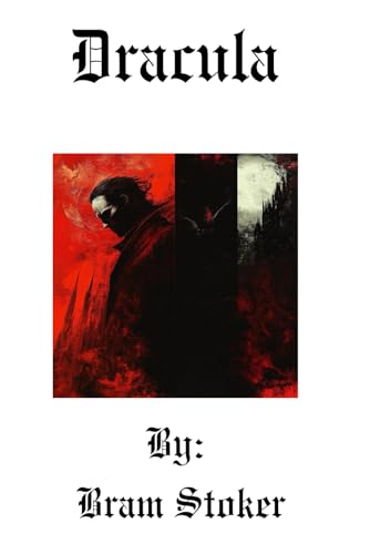 Dracula: An Illustrated Edition Dracula: An Illustrated Edition von Independently published