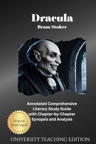 Dracula: Annotated Comprehensive Literary Study Guide With Chapter by Chapter Synopsis Dracula: Annotated Comprehensive Literary Study Guide With Chapter by Chapter Synopsis von Independently published