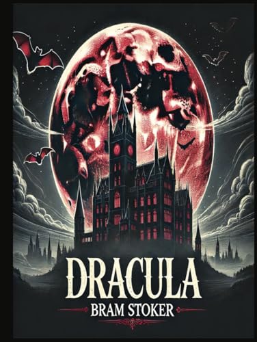 Dracula: Annotations and Exclusive Bonus Content" Dracula: Annotations and Exclusive Bonus Content" von Independently published