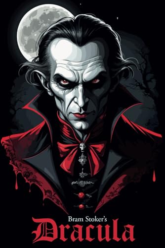 Dracula: Classic Horror Novel - Original 1897 Edition Dracula: Classic Horror Novel - Original 1897 Edition