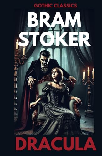 Dracula: Classic gothic horror Dracula: Classic gothic horror von Independently published